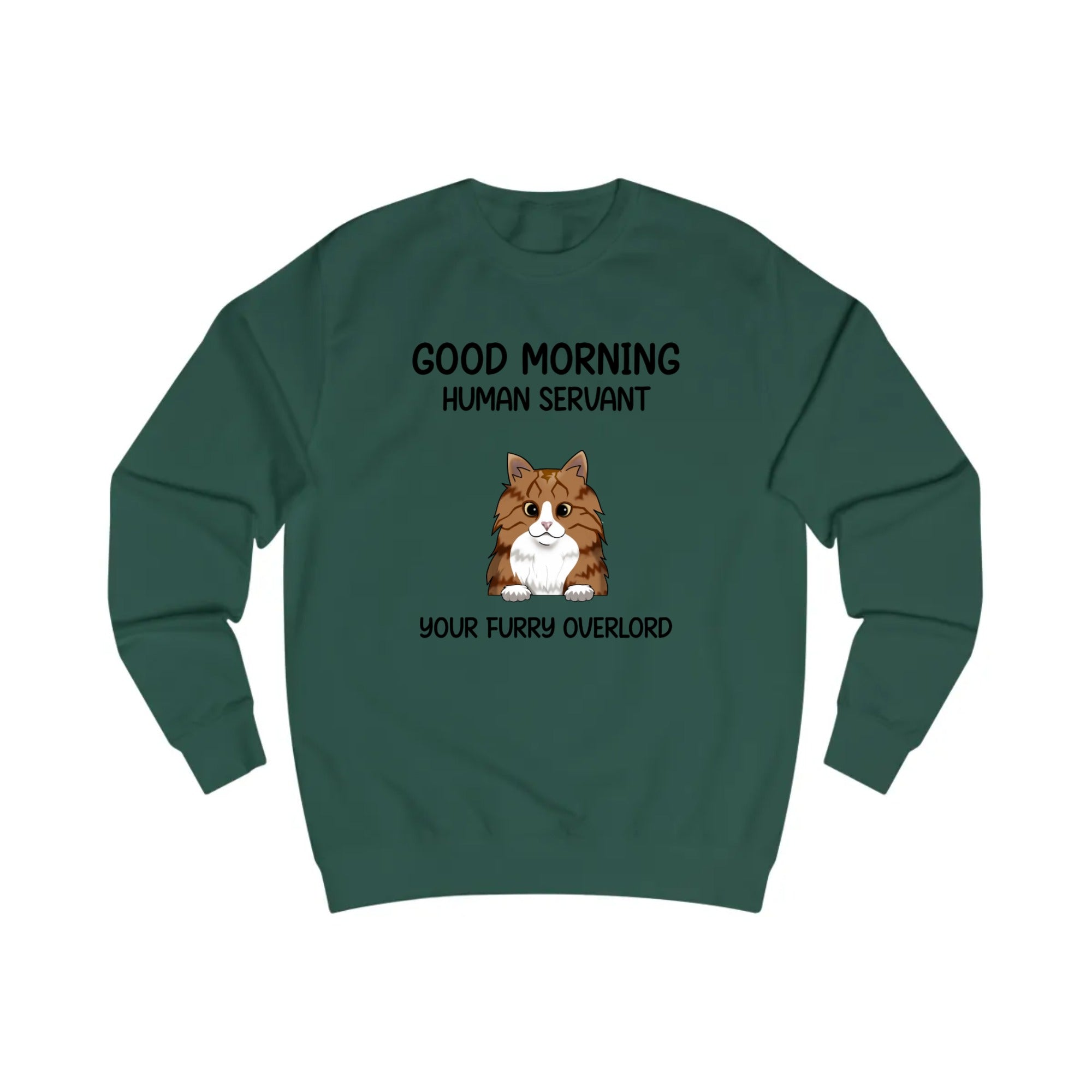 Good Morning Human Servant your Furry overload | Unisex Sweatshirt